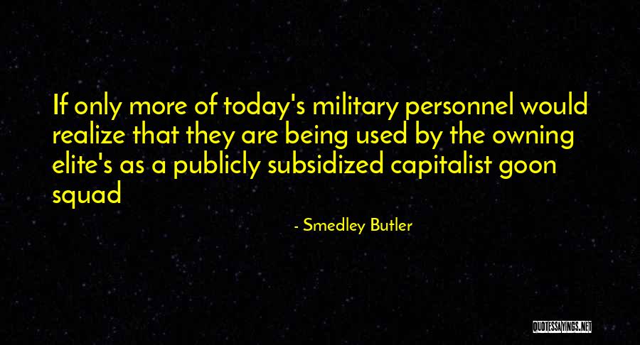 Tonteria Sloane Quotes By Smedley Butler Tonteria Sloane Quotes By Smedley Butler