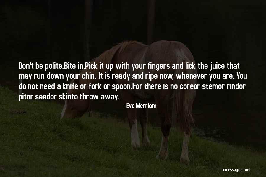 Tonterias Quotes By Eve Merriam Tonterias Quotes By Eve Merriam
