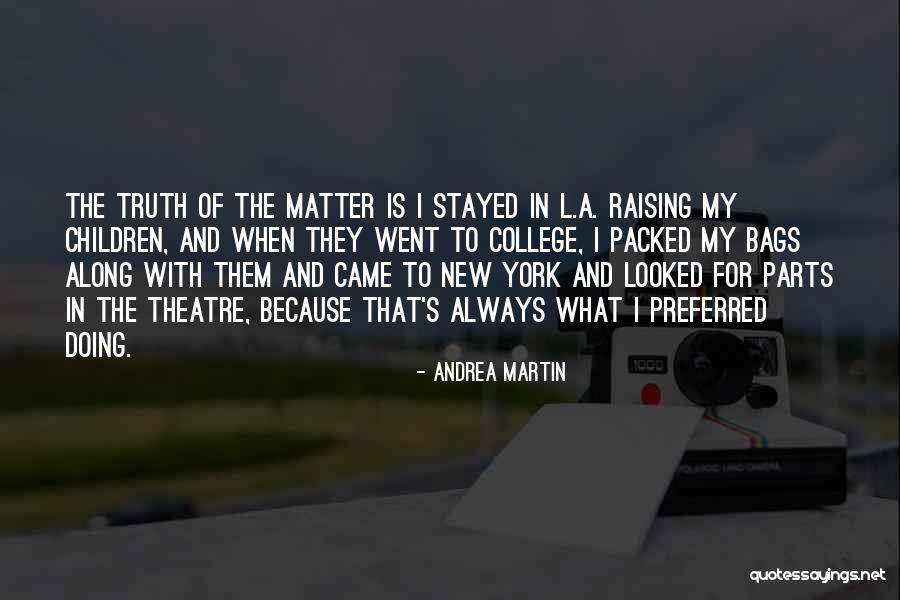 Tonutti Parts Quotes By Andrea Martin Tonutti Parts Quotes By Andrea Martin