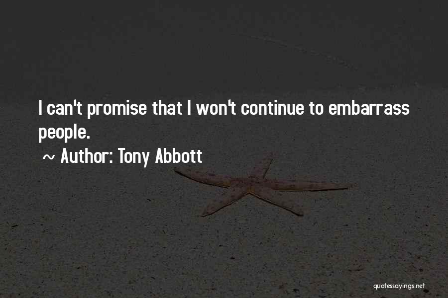 Tony Abbott Quotes 821883