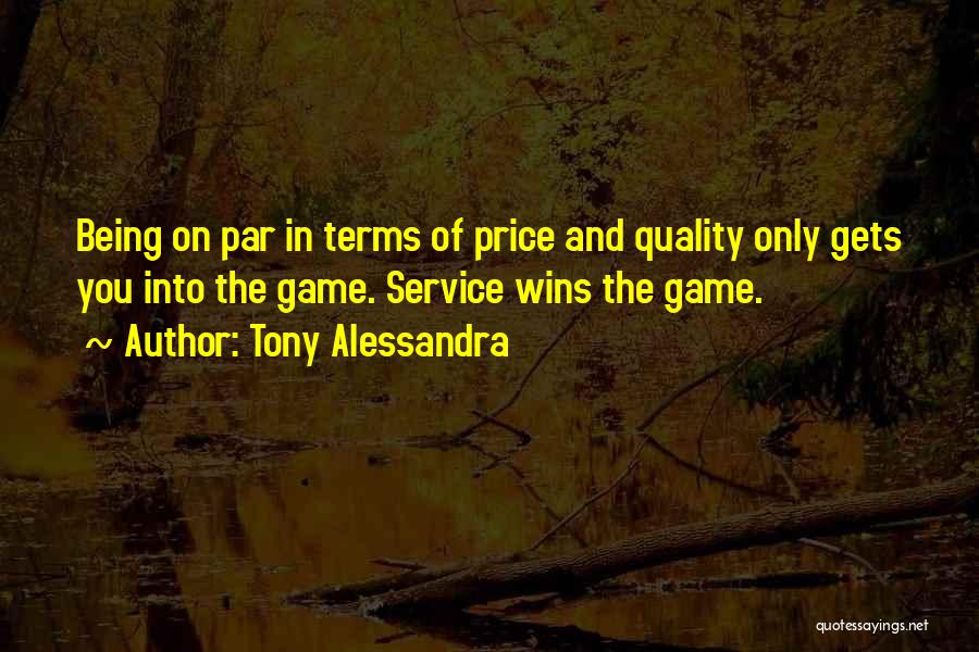 Tony Alessandra Quotes 2102634