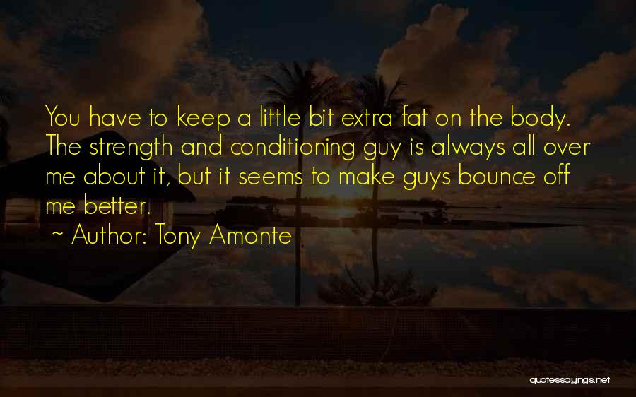 Tony Amonte Quotes 1363151