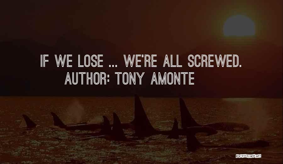 Tony Amonte Quotes 579024