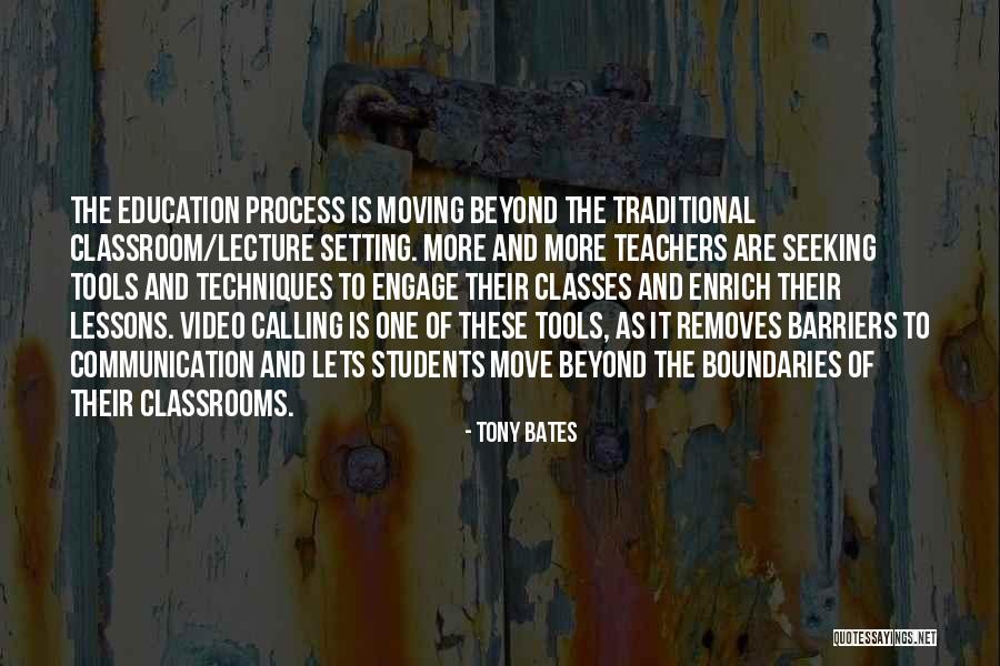 Tony Bates Quotes 418873 Tony Bates Quotes 418873