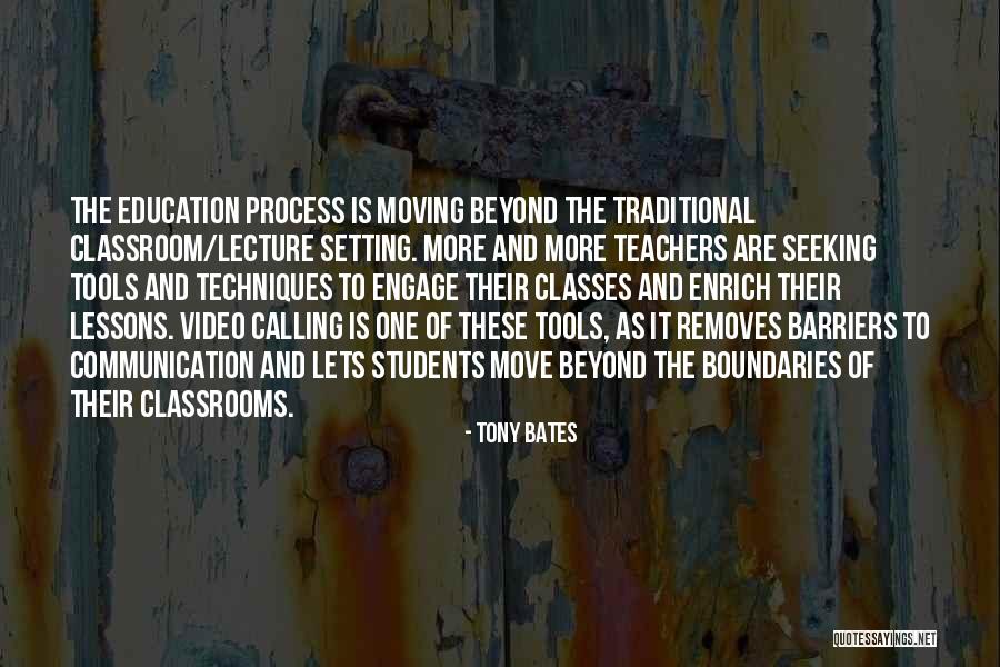 Tony Bates Quotes 418873