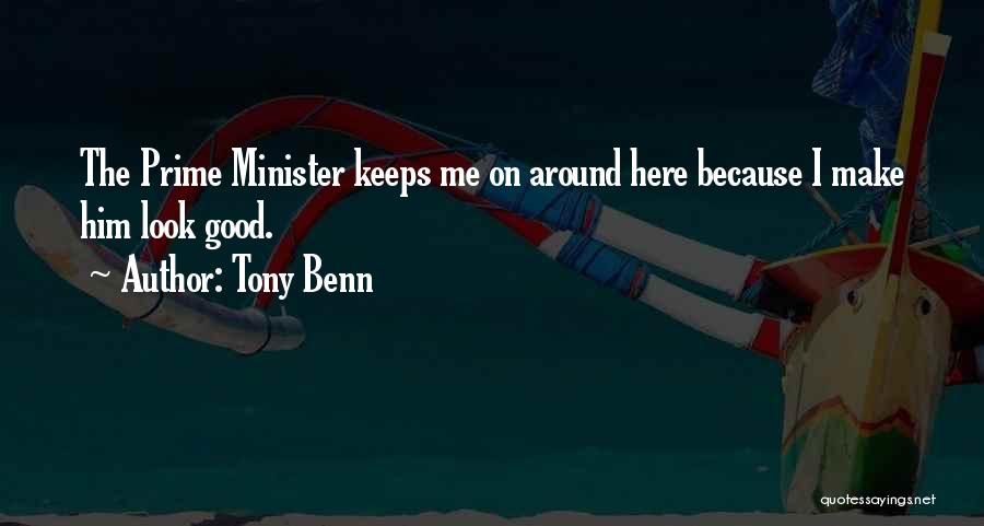 Tony Benn Quotes 1547436