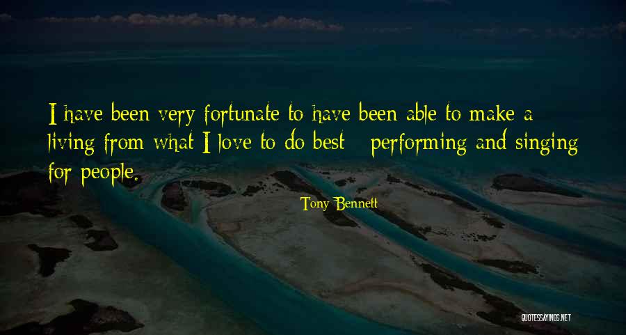 Tony Bennett Love Quotes By Tony Bennett Tony Bennett Love Quotes By Tony Bennett