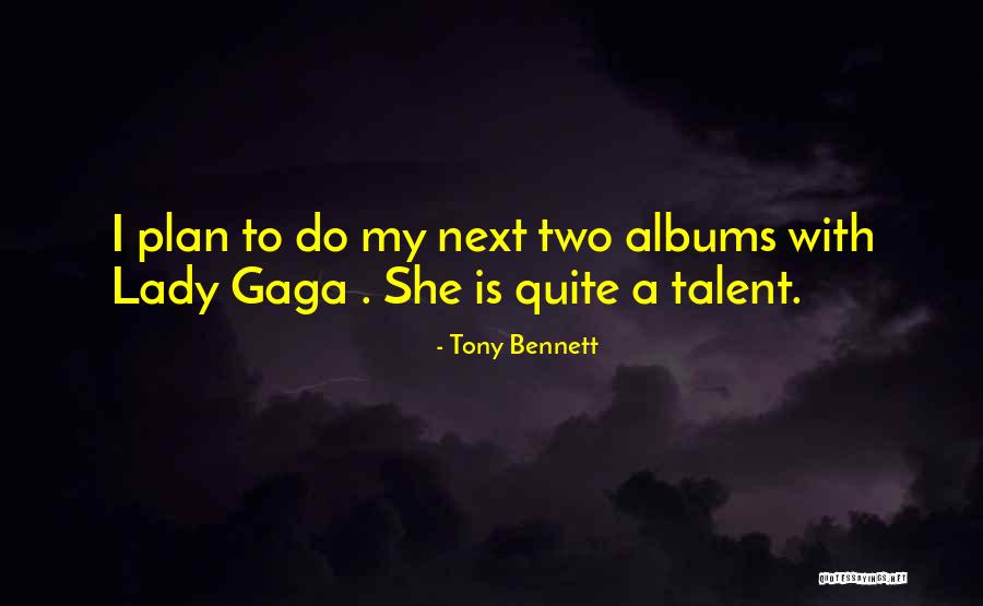 Tony Bennett Quotes 591572