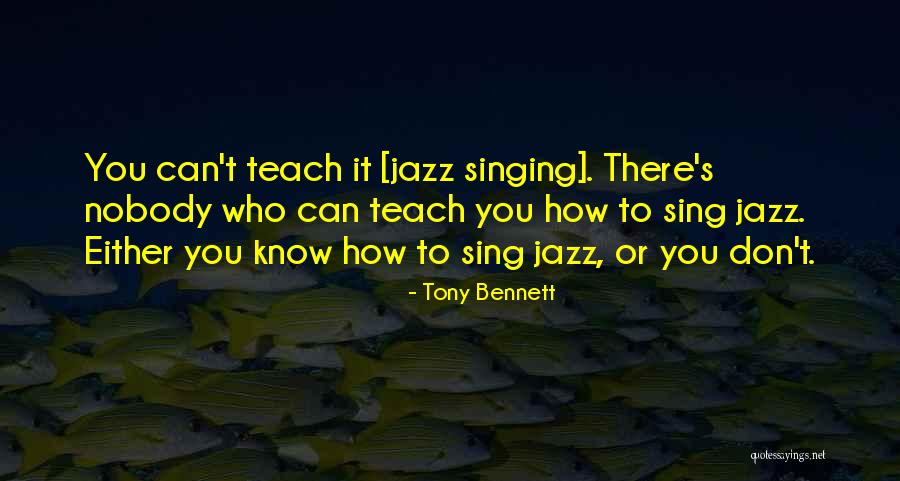 Tony Bennett Quotes 715332 Tony Bennett Quotes 715332