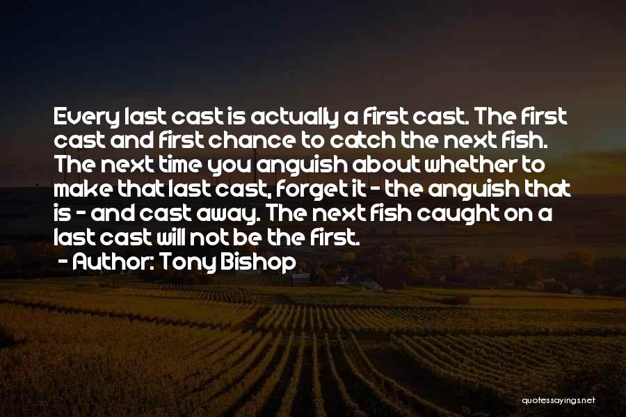 Tony Bishop Quotes 98909