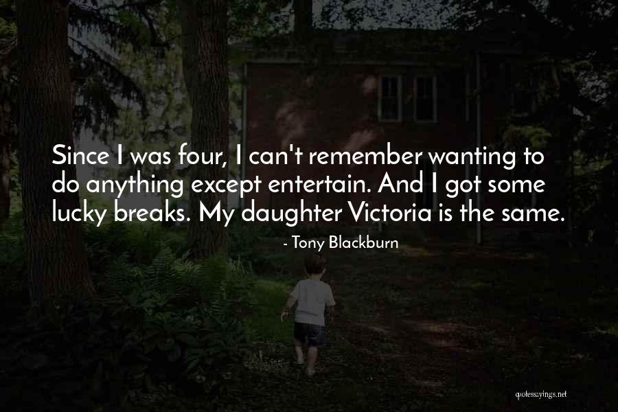 Tony Blackburn Quotes 632173