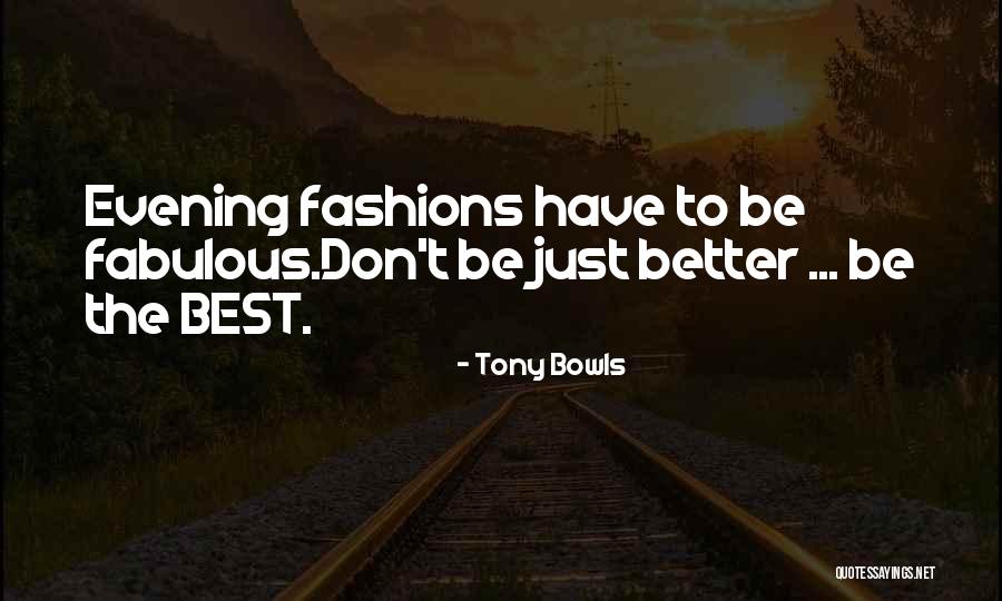 Tony Bowls Quotes 1049566