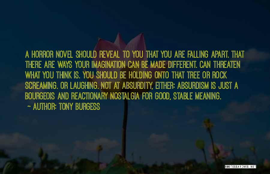 Tony Burgess Quotes 906549