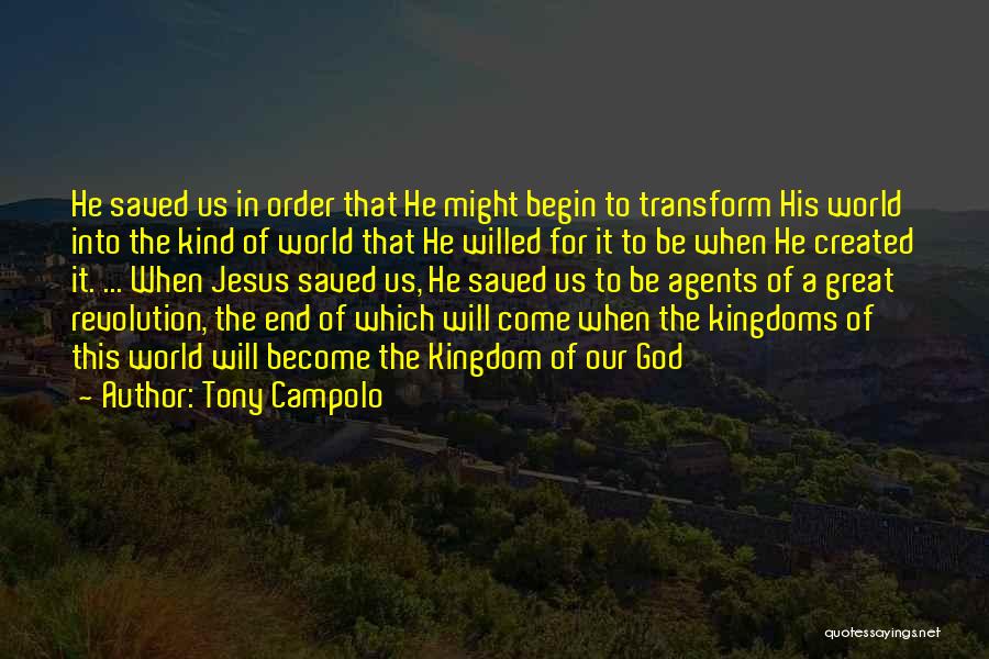 Tony Campolo Quotes 1126872