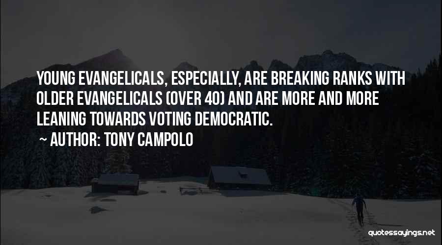 Tony Campolo Quotes 1285927