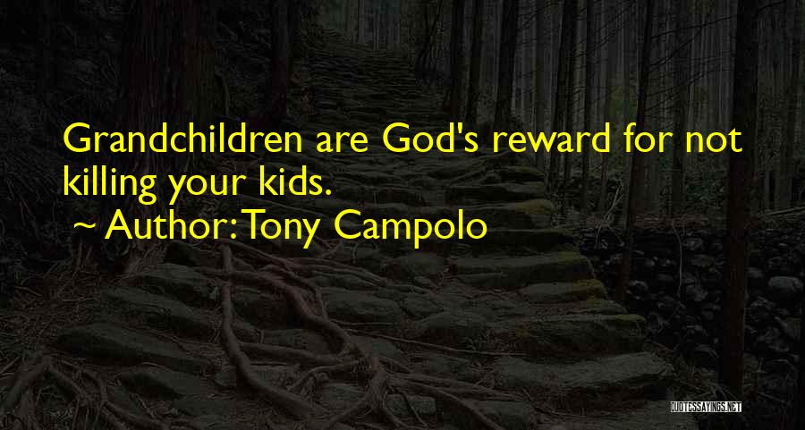Tony Campolo Quotes 1899080