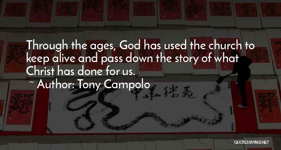 Tony Campolo Quotes 205591