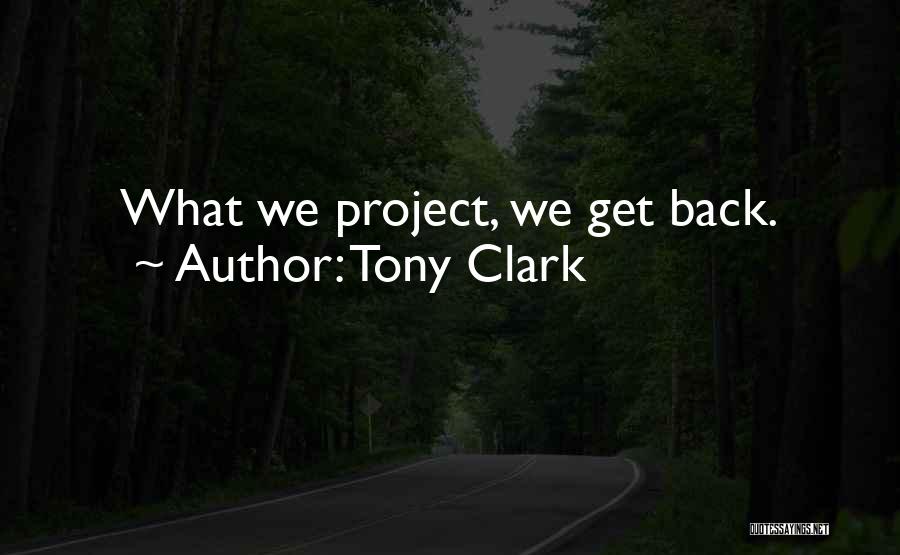 Tony Clark Quotes 721988