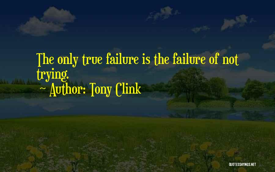 Tony Clink Quotes 1483062