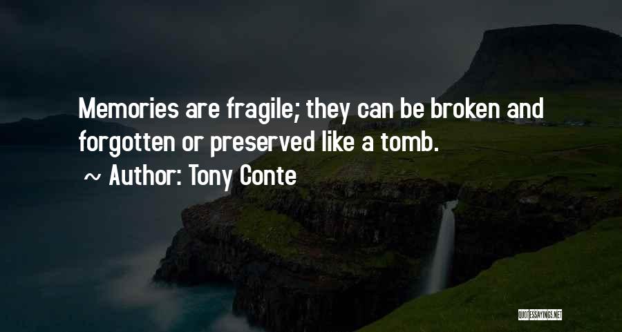 Tony Conte Quotes 975678