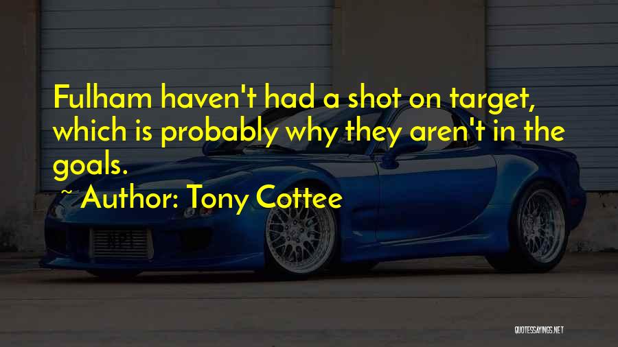 Tony Cottee Quotes 1931348