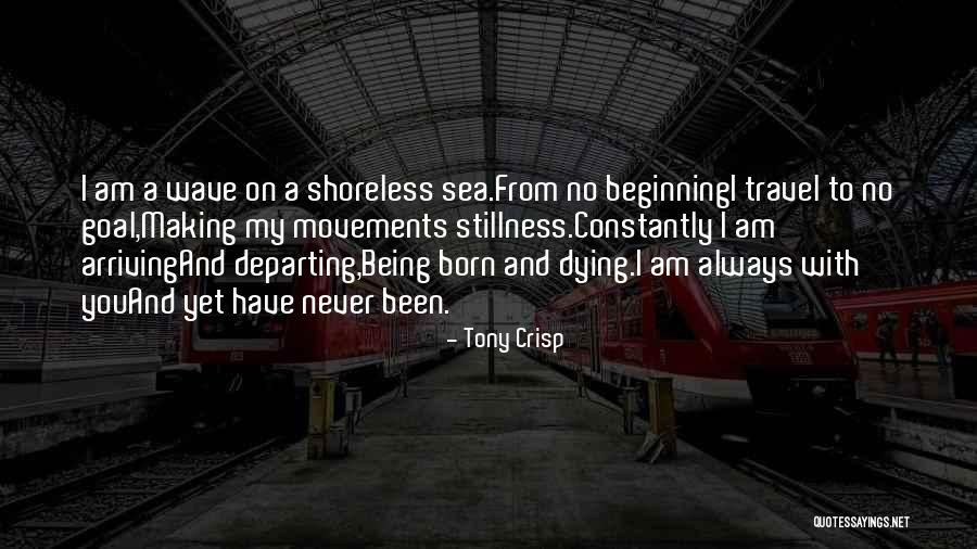 Tony Crisp Quotes 2262538 Tony Crisp Quotes 2262538