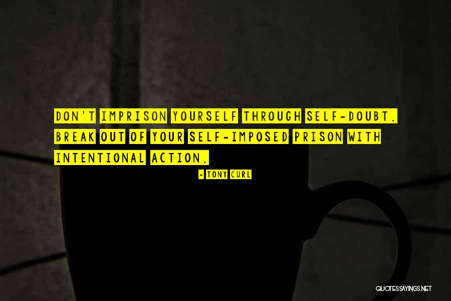 Tony Curl Quotes 109236 Tony Curl Quotes 109236