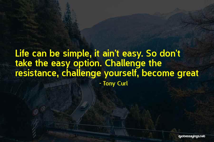 Tony Curl Quotes 1170640 Tony Curl Quotes 1170640