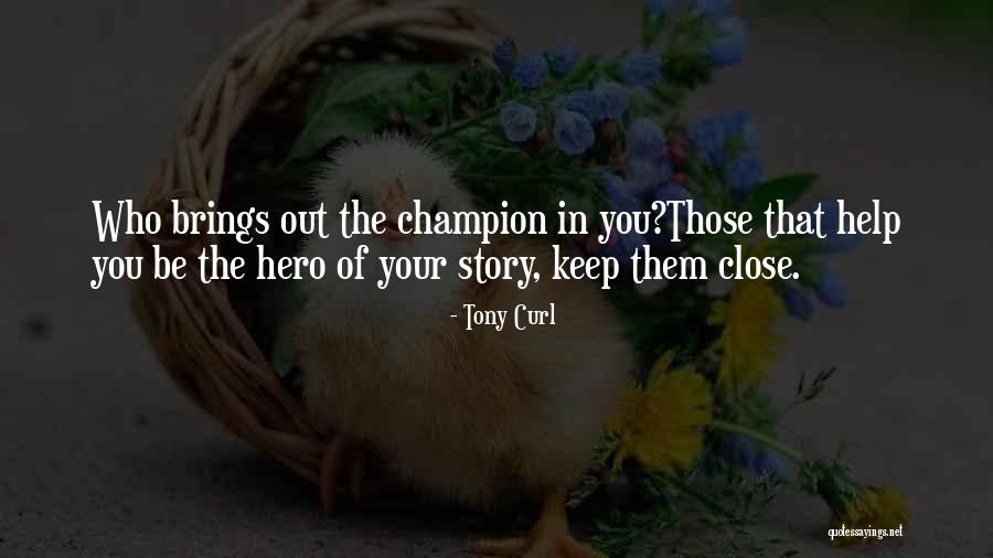 Tony Curl Quotes 1259763 Tony Curl Quotes 1259763