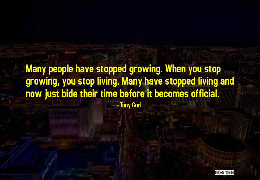 Tony Curl Quotes 1870416 Tony Curl Quotes 1870416