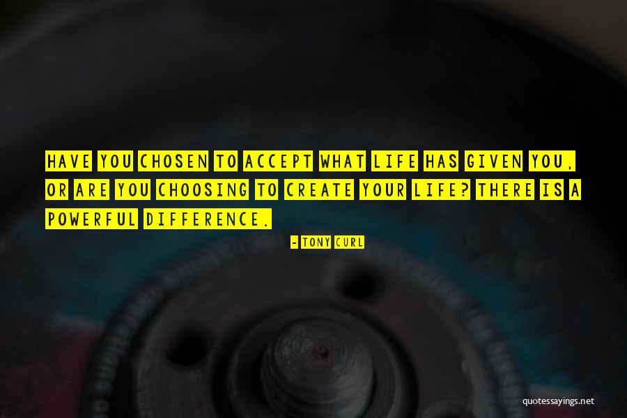 Tony Curl Quotes 512586 Tony Curl Quotes 512586