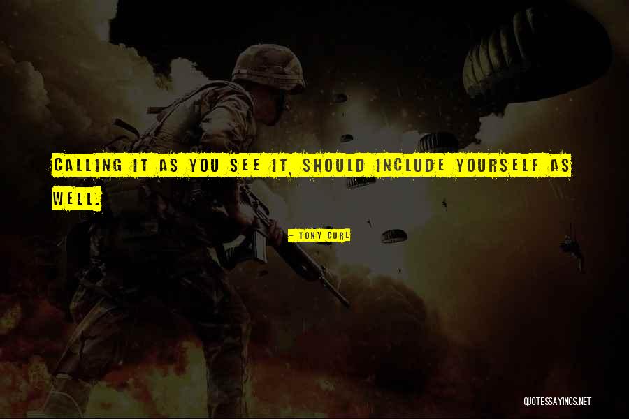 Tony Curl Quotes 550222 Tony Curl Quotes 550222