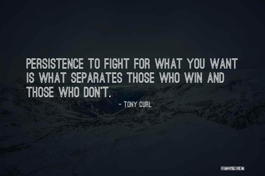 Tony Curl Quotes 674841 Tony Curl Quotes 674841