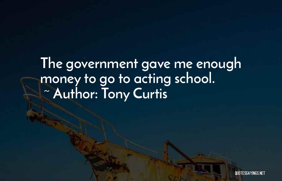 Tony Curtis Quotes 1029557