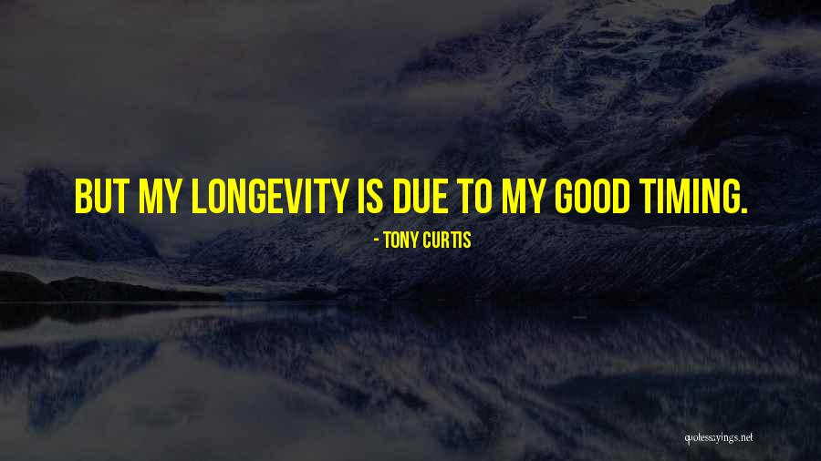 Tony Curtis Quotes 1621290