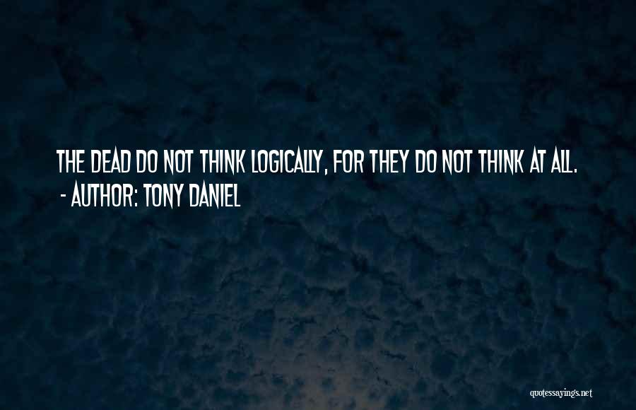 Tony Daniel Quotes 1640600