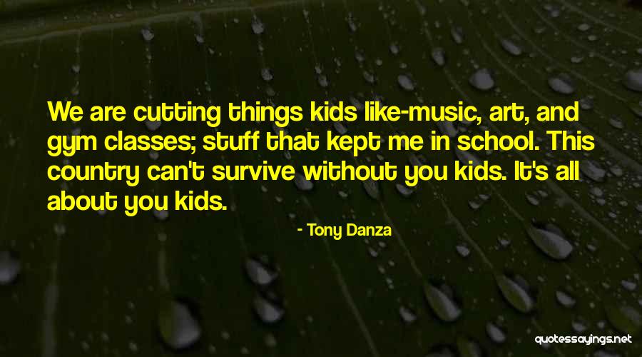 Tony Danza Quotes 1055872 Tony Danza Quotes 1055872