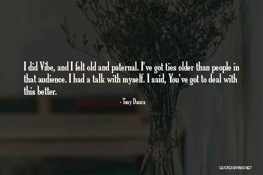 Tony Danza Quotes 663659 Tony Danza Quotes 663659