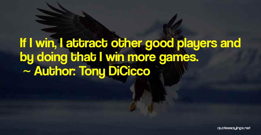 Tony DiCicco Quotes 1004505