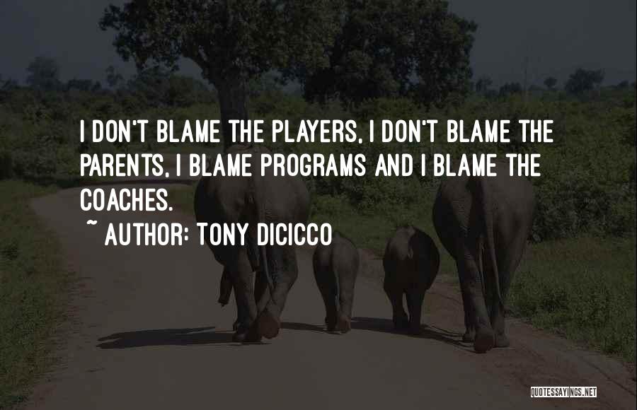 Tony DiCicco Quotes 2095180