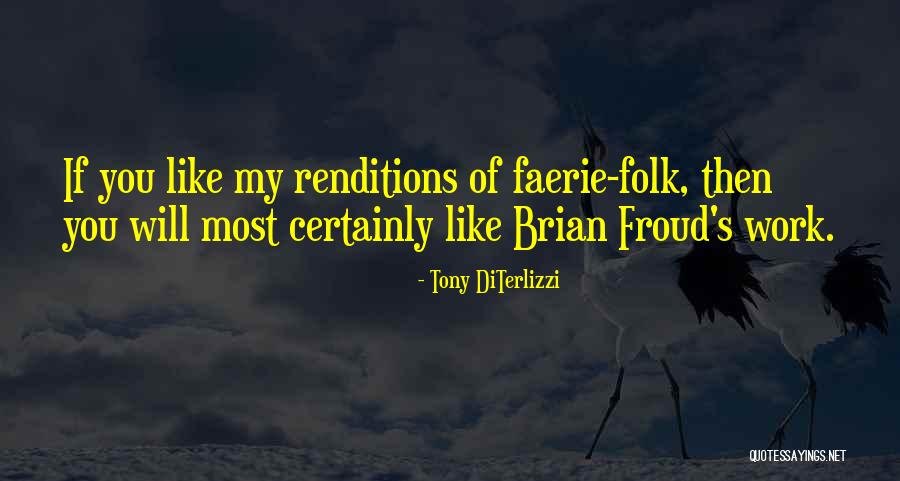 Tony DiTerlizzi Quotes 1828814 Tony DiTerlizzi Quotes 1828814