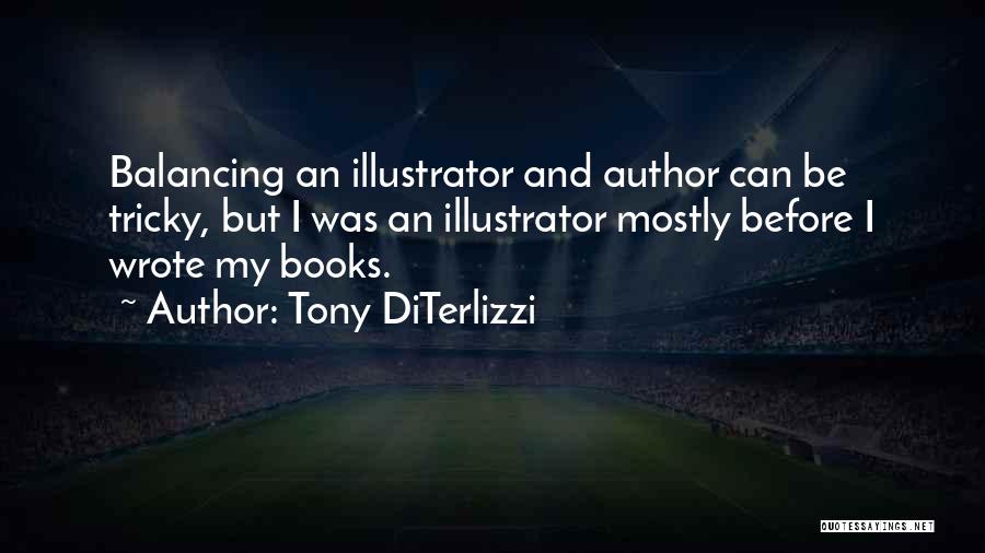 Tony DiTerlizzi Quotes 2125439