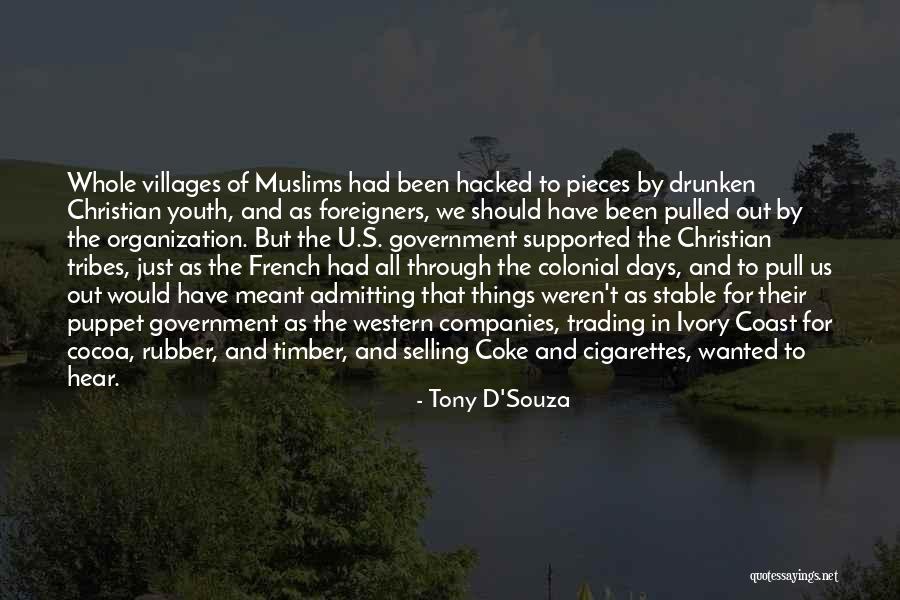 Tony D'Souza Quotes 1277958