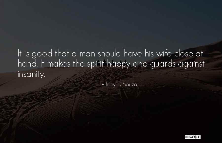 Tony D'Souza Quotes 849522