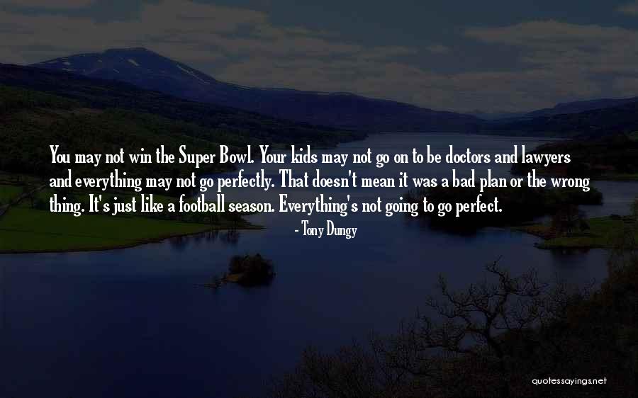 Tony Dungy Quotes 147367