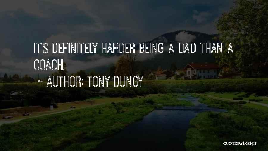 Tony Dungy Quotes 650729