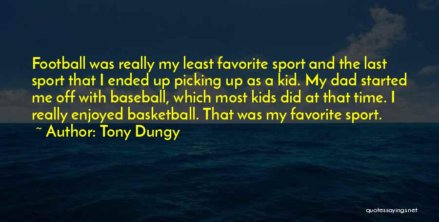 Tony Dungy Quotes 906978