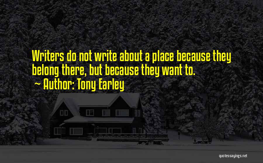 Tony Earley Quotes 1555823