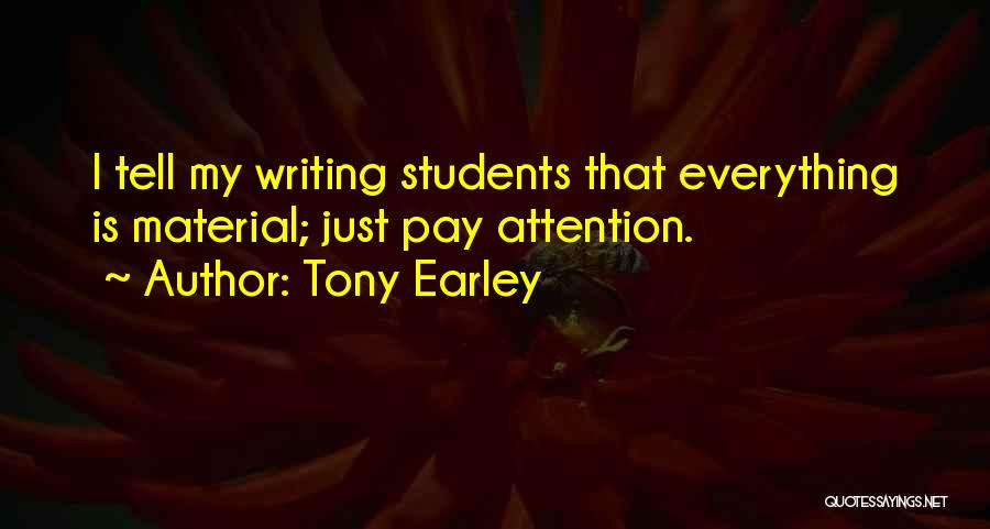 Tony Earley Quotes 2132195