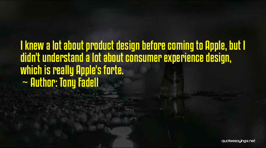 Tony Fadell Quotes 1067737